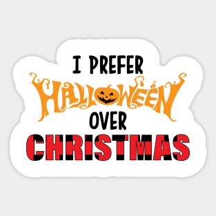 Funny Xmas I Prefer Halloween Ugly Christmas Sweater Sticker